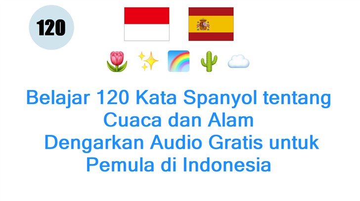Belajar 120 Kata Spanyol tentang Cuaca dan Alam: Dengarkan Audio Gratis untuk Pemula di Indonesia